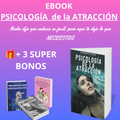 Psicología de la Atracción + 3 Ebooks BONO de REGALO